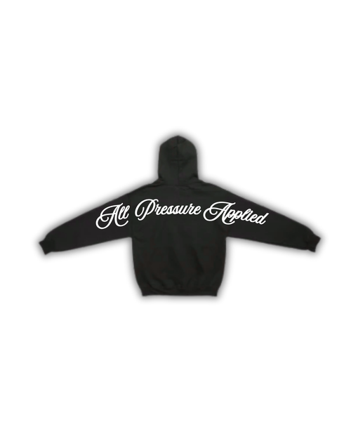 "All Pressure Applied"  Hoodie (PRE ORDER)